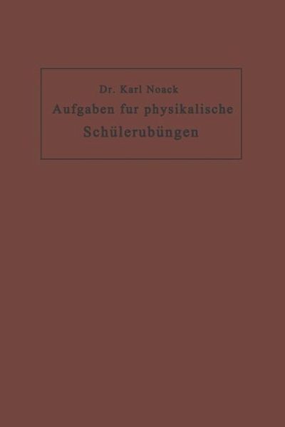 Aufgaben für physikalische Schülerübungen (eBook, PDF)