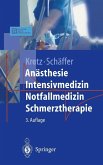Anästhesie Intensivmedizin Notfallmedizin Schmerztherapie (eBook, PDF)