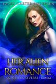 Her Alien Romance (An Iceilus Reverse Harem Collection) (eBook, ePUB)