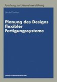 Planung des Designs flexibler Fertigungssysteme (eBook, PDF)