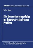 Die Unternehmernachfolge als finanzwirtschaftliches Problem (eBook, PDF)