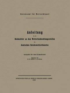 Anleitung für die Beobachter an den Wetterbeobachtungsstellen des deutschen Reichswetterdienstes (eBook, PDF) - Reichsamt Fur Wetterdienst