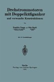 Drehstrommotoren mit Doppelkäfiganker und verwandte Konstruktionen (eBook, PDF)