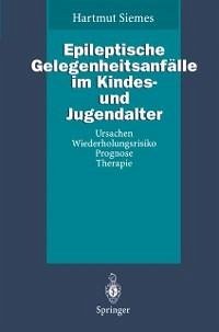 Epileptische Gelegenheitsanfälle im Kindes- und Jugendalter (eBook, PDF) - Siemes, Hartmut