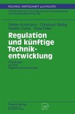 Regulation und künftige Technikentwicklung (eBook, PDF)