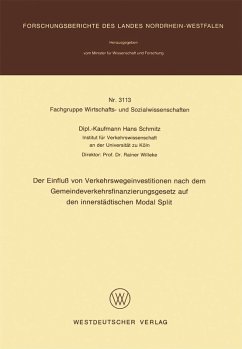 Der Einfluß von Verkehrswegeinvestitionen nach dem Gemeindeverkehrsfinanzierungsgesetz auf den innerstädtischen Modal Split (eBook, PDF) - Schmitz, Hans