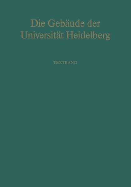 Die Gebäude der Universität Heidelberg (eBook, PDF) Die Gebäude der Universität Heidelberg (eBook, PDF)