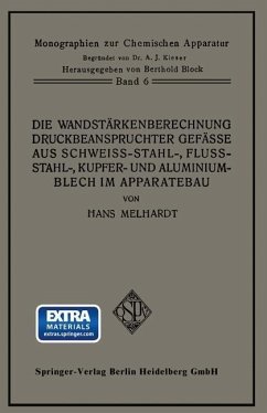 Cover Die Wandstärkenberechnung druckbeanspruchter Gefäße aus Schweißstahl-, Flußstahl-, Kupfer- und Aluminiumblech im Apparatebau (eBook, PDF)