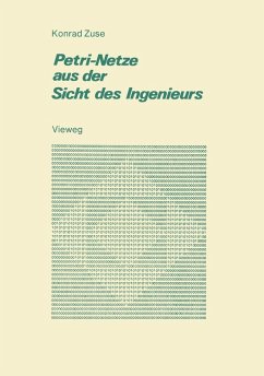 Petri-Netze aus der Sicht des Ingenieurs (eBook, PDF) - Zuse, Konrad