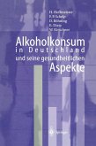 Alkoholkonsum in Deutschland und seine gesundheitlichen Aspekte (eBook, PDF)