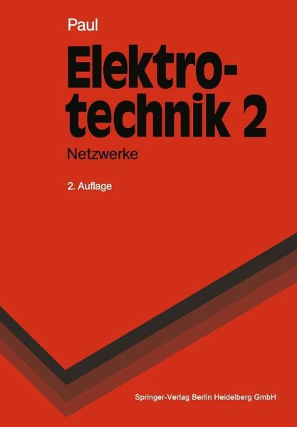 Elektrotechnik. Grundlagenlehrbuch (eBook, PDF) Elektrotechnik. Grundlagenlehrbuch (eBook, PDF)