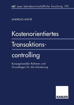 Kostenorientiertes Transaktionscontrolling (eBook, PDF) - Matje, Andreas