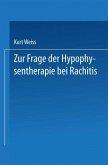 Zur Frage der Hypophysentherapie bei Rachitis (eBook, PDF)
