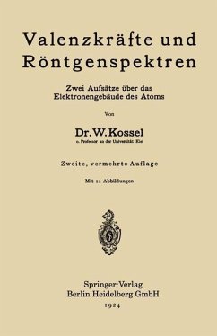 Valenzkräfte und Röntgenspektren (eBook, PDF) - Kossel, Walther