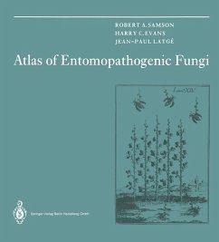 Atlas of Entomopathogenic Fungi (eBook, PDF) - Samson, Robert A.; Evans, Harry C.; Latge, Jean-Paul