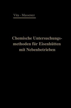 Chemische Untersuchungsmethoden für Eisenhütten und deren Nebenbetriebe (eBook, PDF) - Vita, Albert; Massenez, Carl