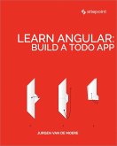 Learn Angular: Build a Todo App (eBook, ePUB)