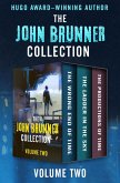 The John Brunner Collection Volume Two (eBook, ePUB) The John Brunner Collection Volume Two (eBook, ePUB)