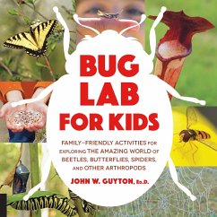 Bug Lab for Kids (eBook, ePUB) - Guyton, John W.