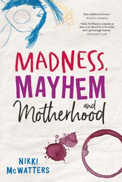 Cover Madness, Mayhem and Motherhood (eBook, ePUB)