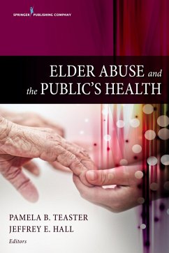Elder Abuse and the Public's Health (eBook, ePUB) Cover Elder Abuse and the Public's Health (eBook, ePUB)