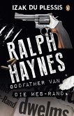 Ralph Haynes - Godfather van die Wes-Rand (eBook, ePUB)
