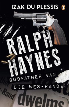 Ralph Haynes - Godfather van die Wes-Rand (eBook, ePUB) - Du Plessis, Izak