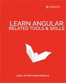 Learn Angular: Related Tool & Skills (eBook, ePUB)