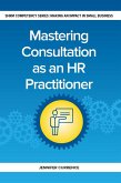 Mastering Consulting as an HR Practitioner (eBook, ePUB)