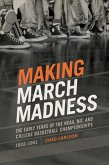 Making March Madness (eBook, ePUB)