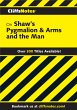 CliffsNotes on Shaw's Pygmalion & Arms... - Bild 1