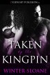 Taken by the Kingpin (eBook, ePUB) - Bild 1