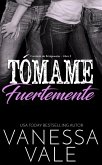 Tómame fuertemente (Condado de Bridgewater, #2) (eBook, ePUB)