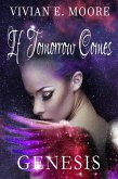If Tomorrow Comes Genesis Vol 2 (If Tomorrow Comes Requiem & Genesis, #1) (eBook, ePUB) If Tomorrow Comes Genesis Vol 2 (If Tomorrow Comes Requiem & Genesis, #1) (eBook, ePUB)
