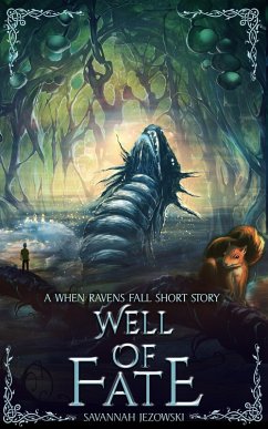 Cover Well of Fate: a When Ravens Fall Short Story (eBook, ePUB)