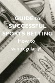 Guide to Successful Sports Betting (eBook, ePUB)