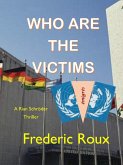 Who Are The Victims (eBook, ePUB)