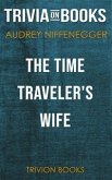 The Time Traveler's Wife by Audrey Niffenegger (Trivia-On-Books) (eBook, ePUB)