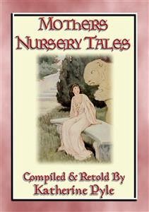 MOTHER'S NURSERY TALES - 34 of your best-loved fairy tales (eBook, ePUB)