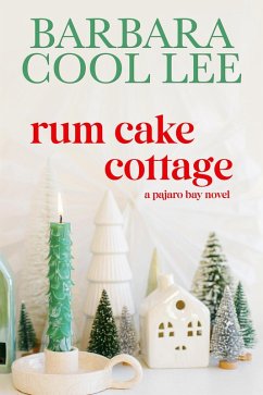 Cover Rum Cake Cottage (A Pajaro Bay Novel, #5) (eBook, ePUB)