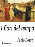 I fiori del tempo (eBook, ePUB)