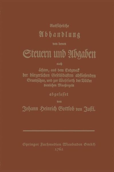 Ausführliche Abhandlung von denen Steuern und Abgaben (eBook, PDF) Ausführliche Abhandlung von denen Steuern und Abgaben (eBook, PDF)
