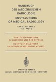 Röntgendiagnostik des Herzens und der Gefässe Teil 3 / Roentgen Diagnosis of the Heart and Blood Vessels Part 3 (eBook, PDF)