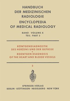 Röntgendiagnostik des Herzens und der Gefässe Teil 3 / Roentgen Diagnosis of the Heart and Blood Vessels Part 3 (eBook, PDF) - Bergstrand, I.; Vieten, H.; Vogler, E.; Fuchs, W. A.; Gullmo, Å.; Lindgren, E.; Scheunemann, H.; Schoenmackers, J.; Schrudde, J.; Seldinger, S. I.; Sielaff, H. J.