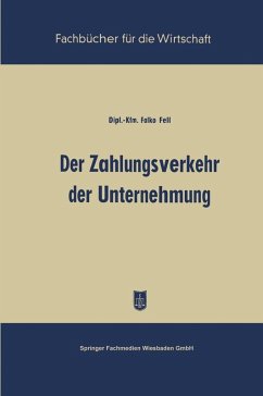 Der Zahlungsverkehr der Unternehmung (eBook, PDF) - Fell, Falko