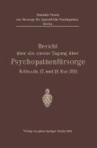 Bericht über die zweite Tagung über Psychopathenfürsorge (eBook, PDF)