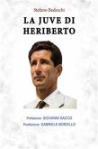 La Juve di Heriberto (eBook, PDF)