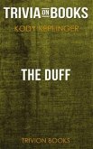 The DUFF by Kody Keplinger (Trivia-On-Books) (eBook, ePUB) The DUFF by Kody Keplinger (Trivia-On-Books) (eBook, ePUB)