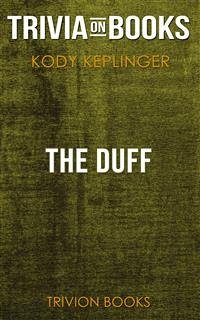 The DUFF by Kody Keplinger (Trivia-On-Books) (eBook, ePUB) - Books, Trivion