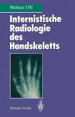 Internistische Radiologie des Handskeletts (eBook, PDF)